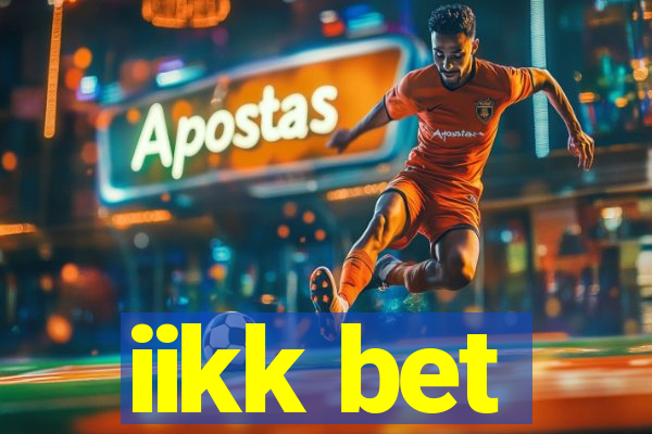 iikk bet